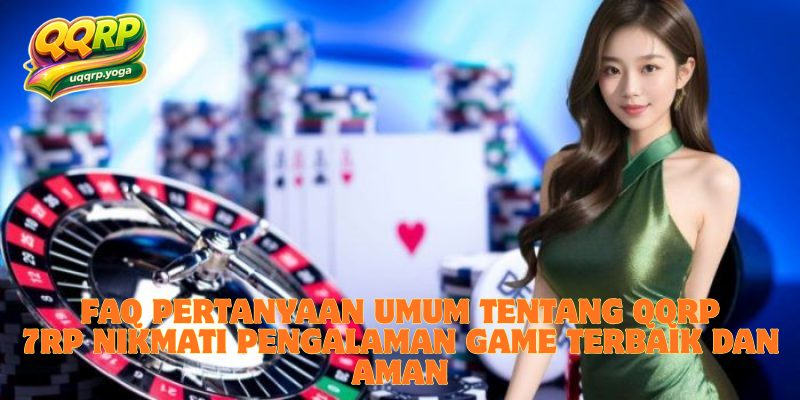 FAQ – Pertanyaan Umum tentang QQRP